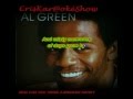 Al Green How Can You Mend a Broken Hear Al Green How Can You Mend a Broken Hear