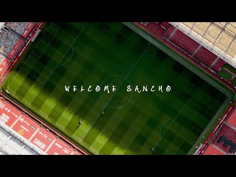 Welcome To Manchester United - Jadon Sancho