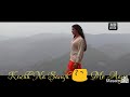 Pehli Pehli Baar Mohabbat Ki Hai WhatsApp Status Sirf Tum Sanjay Kapoor Priya Gill