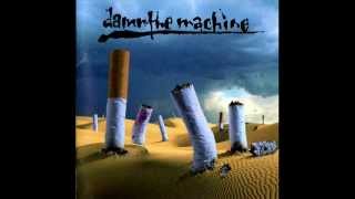Damn The Machine - The Mission