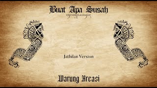 Download lagu BUAT APA SUSAH - JATHILAN VERSION mp3
