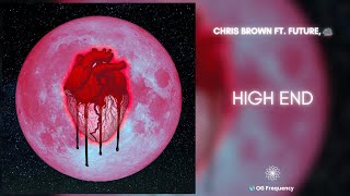 Chris Brown - High End (432Hz) ft. Future, Young Thug