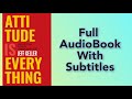 Attitude Is Everything By Jeff Keller Audiobook With Subtitles Enhance Your Life Through Listening
