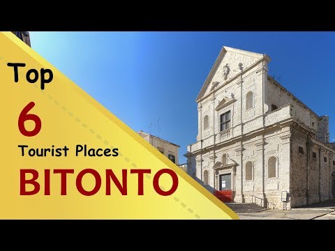"BITONTO" Top 6 Tourist Places | Bitonto Tourism | ITALY