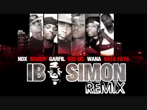Garfil, Ndx, Kid Mc, Wana, Raizen, Hata Faya - Ib* Simon (RMX) Mars 2012