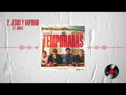 Niko Eme x Arias - Jesús y Vaporub | TEMPORADAS