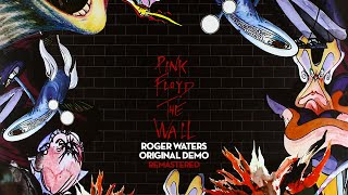 Pink Floyd • The Wall (Roger Waters Original Demo)