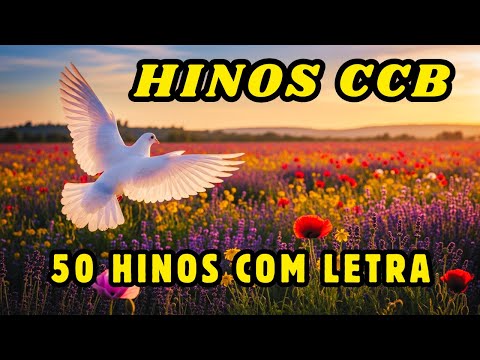 Os  50 HINOS CCB Mais Cantados -  Com Letra para Acompanhar