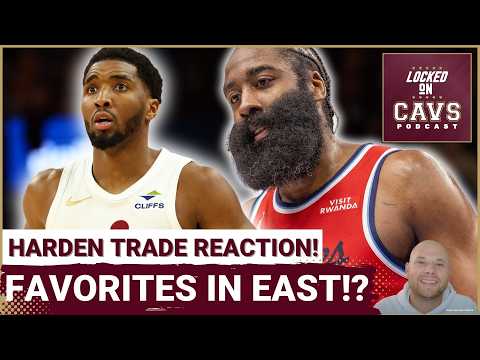 REACTION: Does the James Harden TRADE Make the Cleveland Cavaliers the BEST Team in the East?!