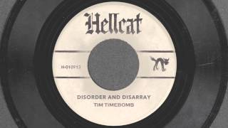 Disorder And Disarray - Tim Timebomb &amp; Friends