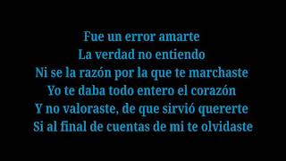 Fue Un Error Amarte (Letra) Cornelio Vega Jr.