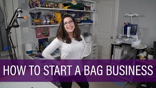 How to Start a Bag Business