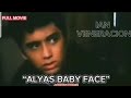 BEST FULL ACTION MOVIES STARRING IAN VENERACION ALYAS BABY FACE @MOVIEWATCH819