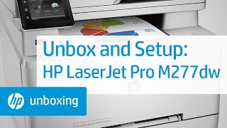 Unboxing, Setting Up, and Installing the HP Color LaserJet Pro MFP M277dw
