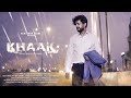 Khaak Official Video | Maneesh K Sharma, Mana M |Lucky R Sharma, Shobayy |Alhad Ishq |New Born Films