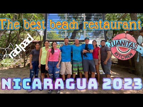 The best beach restaurant (Juanita’s kitchen) NICARAGUA 2023