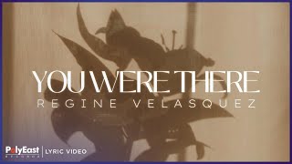 Regine Velasquez - You Were There | Lyric Video