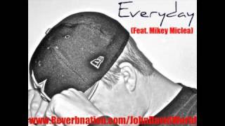 Everyday By: JohnDavid (Feat. Mikey Miclea)
