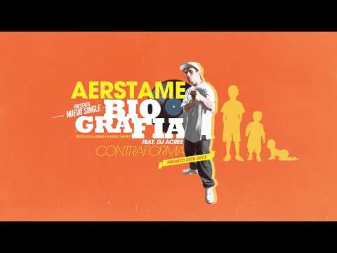 Aerstame - Biografía (Sckratch Dj Acres. Produce Aldebaran Music Group)