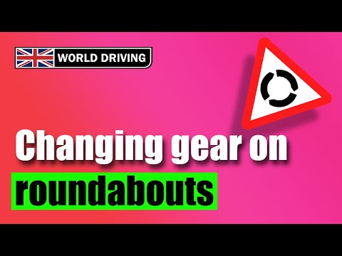 When to change gear on roundabouts