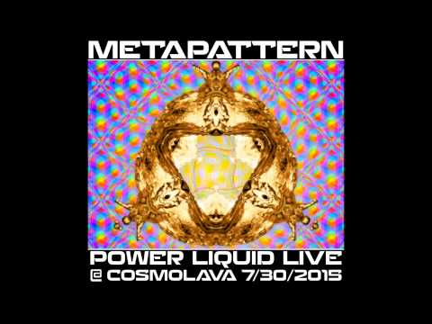 MetaPattern - Live at CosmoLava 7/30/2015
