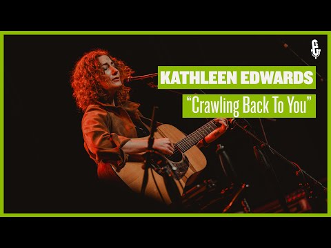 Kathleen Edwards -  "Crawling Back To You" (live on eTown)