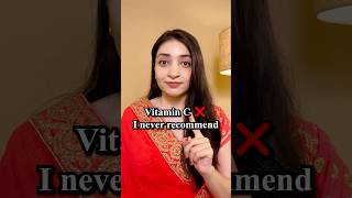 Vitamin C ❌ I never recommend