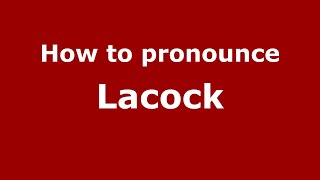 How to pronounce Lacock