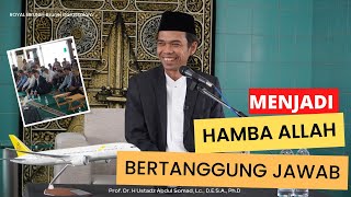 Download lagu MENJADI HAMBA ALLAH YANG BERTANGGUNG JAWAB | Ustadz Abdul Somad mp3
