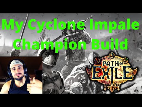 [Beginner's Guide] My Cyclone Impale Champion Build on POE