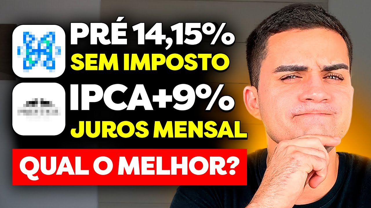 RENDA FIXA COM JUROS MENSAL SEM IMPOSTO PAGANDO IPCA+9% OU PREFIXADO EM 14,15% QUAL O MELHOR?