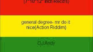 general degree- mr do it nice(Action Riddim)