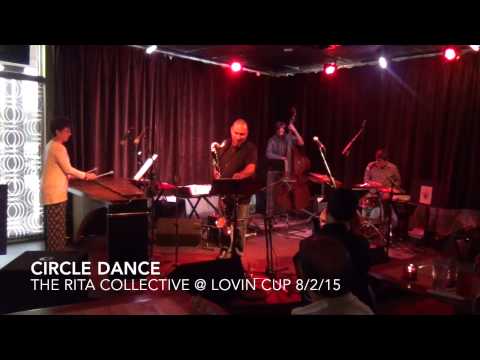 The Rita Collective - "Circle Dance" live 8/2/15