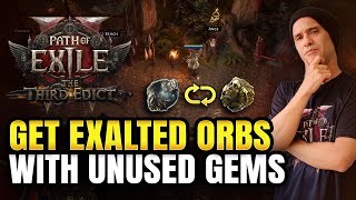 Get Exalted Orbs from Unused Skill Gems in Path of Exile 2