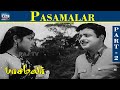 Pasamalar Movie HD Part 2 Sivaji Ganesan Gemini Ganesan Savitri Raj Movies