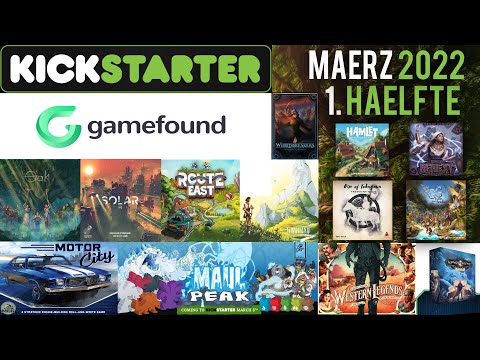 Brettspiele auf Kickstarter & Gamefound im März 2022 (1.Hälfte)!
