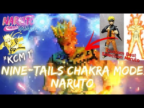 Nine-Tails Chakra Mode Naruto - "KCM 1" | Naruto Shippuden (Commission Build)