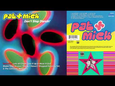 PAT & MICK 🔥 "DON'T STOP DANCIN'" NON✭STOP '88-93 MIX ALBUM (1993) PWL Hi✭NRG Disco House Dance '80s