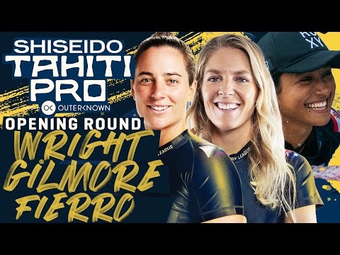 Tyler Wright, Stephanie Gilmore, Vahine Fierro | SHISEIDO Tahiti Pro - Opening Round Heat Replay