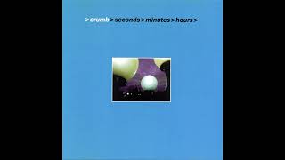 Crumb - Seconds Minutes Hours (1998)