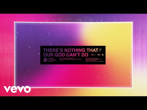 Passion - There’s Nothing That Our God Can’t Do (Lyric Video/Live) ft. Kristian Stanfill