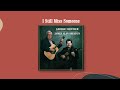 I Still Miss Someone - George Shuffler & James Alan Shelton