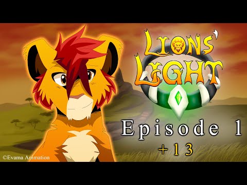 LIONS' LIGHT || EPISODE 1 [PG +13]