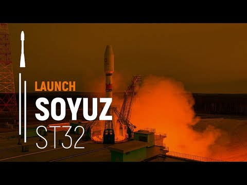Flight ST32 – OneWeb | Soyuz Launch | Arianespace