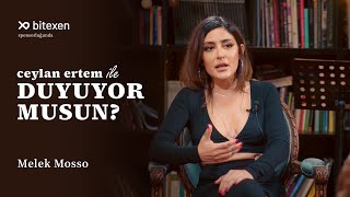 Ceylan Ertem ile Duyuyor Musun? @melek mosso