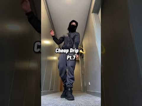 Cheap Drip Pt.7
