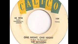 The Skyliners  - One Night, One Night
