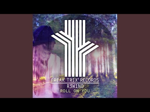 Roll On You (Original Mix)