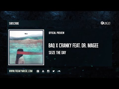 BAQ x Cranky Feat. Dr. Magee - Seize The Day [FUSION433]