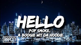 Pop Smoke - Hello (Lyrics) ft A Boogie Wit Da Hood
